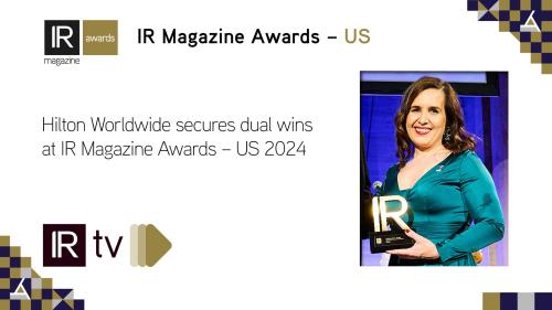 Hilton Worldwide secures dual wins at IR Magazine Awards – US 2024