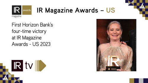 IR TV: First Horizon Bank’s four-fold victory at IR Magazine Awards – US 2023