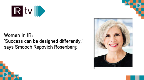 Women in IR: ‘Success can be designed differently,’ says Smooch Repovich Rosenberg