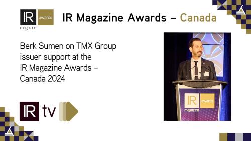  Berk Sumen on TMX Group issuer support at the IR Magazine Awards – Canada 2024