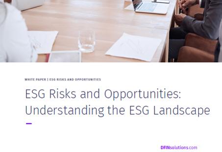 ESG Risks and opportunities: Understanding the ESG landscape