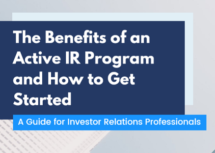 The benefits of an active IR program and how to get started