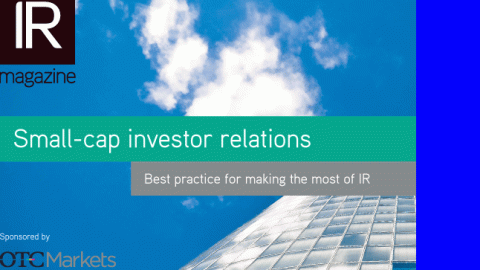 Small-cap investor relations: Best practice for making the most of IR