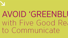 Avoid ‘greenblushing’ with five good reasons to communicate