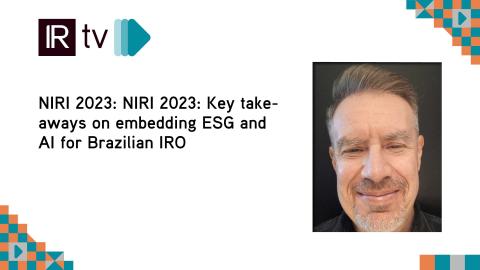 NIRI 2023: Key takeaways on embedding ESG and AI for Brazilian IROs