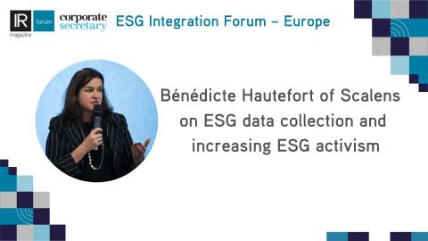 IR TV: Bénédicte Hautefort of Scalens on ESG data collection and increasing ESG activism