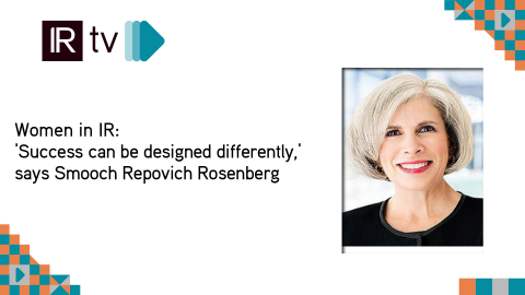 Women in IR: ‘Success can be designed differently,’ says Smooch Repovich Rosenberg