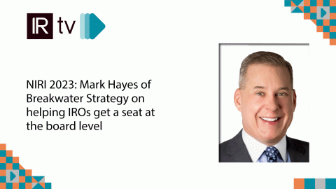 NIRI 2023: Mark Hayes of Breakwater Strategy on helping IROs get a seat at the board level 