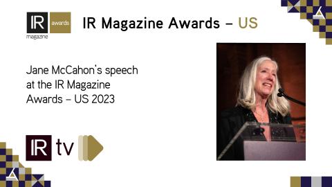 IR TV: Jane McCahon’s speech at the IR Magazine Awards – US 2023