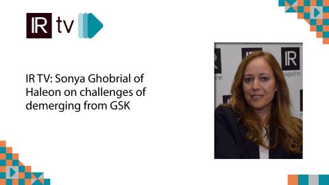 IR TV: Sonya Ghobrial of Haleon on challenges of demerging from GSK