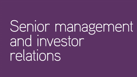 Senior management and investor relations