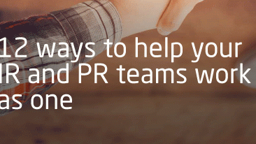 12 ways to help your IR and PR teams work as one
